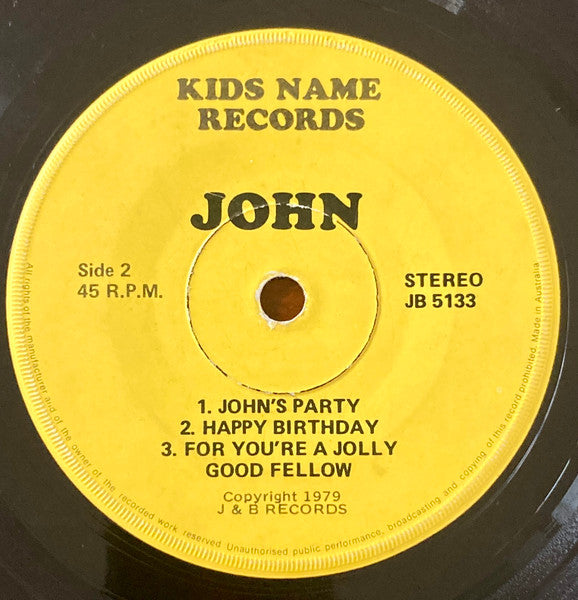 Unknown Artist : If Your Name Is John This Is Your Very Own Record Your Name Is In Every Song (7")