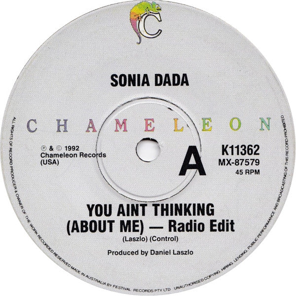 Sonia Dada : You Ain't Thinkin' (About Me) (7", Single)