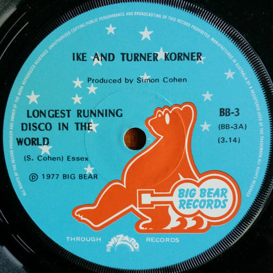 Ike And Turner Korner : Longest Running Disco In The World (7", Single)