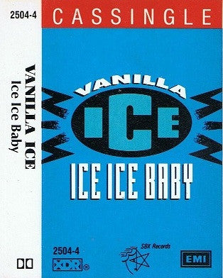 Vanilla Ice : Ice Ice Baby (Cass, Single, Dol)