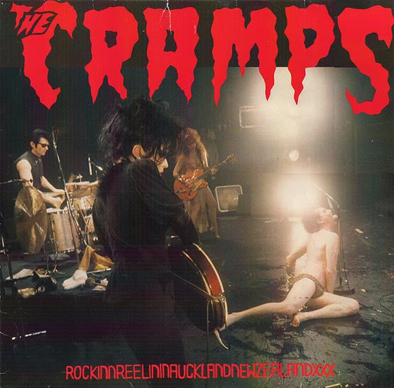 The Cramps : RockinnReelinInAucklandNewZealandXXX (LP, Album)