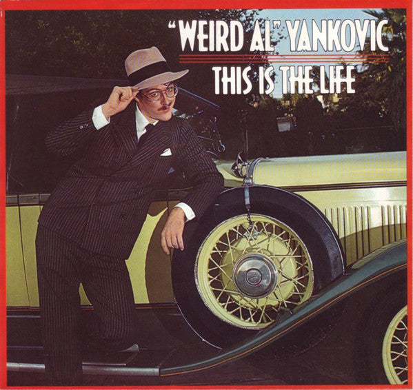 "Weird Al" Yankovic : This Is The Life (Theme From Johnny Dangerously) (7")