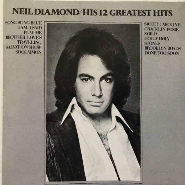 Neil Diamond : His 12 Greatest Hits (CD, Comp)