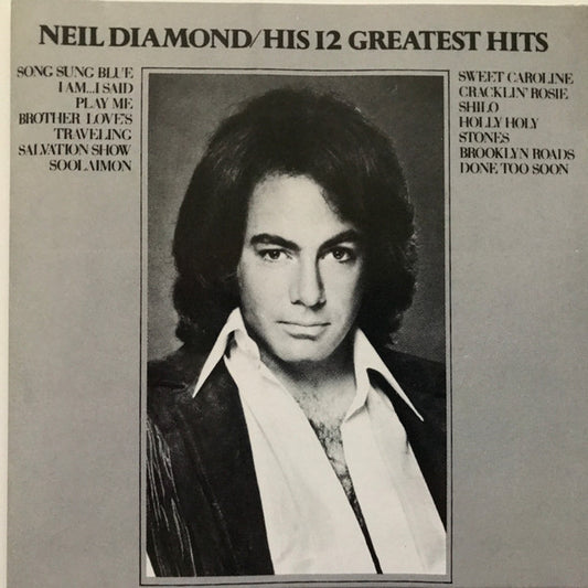 Neil Diamond : His 12 Greatest Hits (CD, Comp)