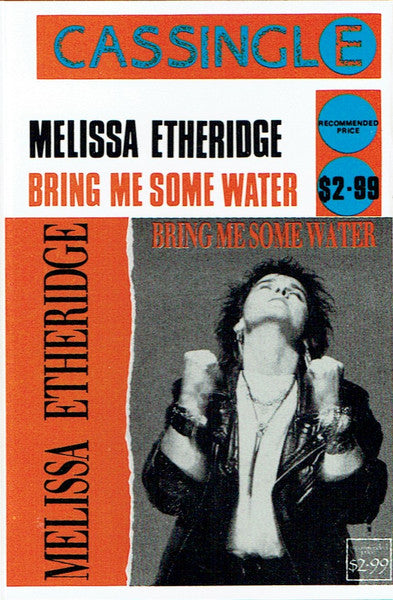 Melissa Etheridge : Bring Me Some Water (Cass, Single)