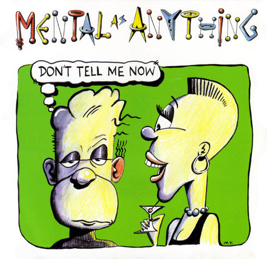Mental As Anything : Don't Tell Me Now (7", Single)
