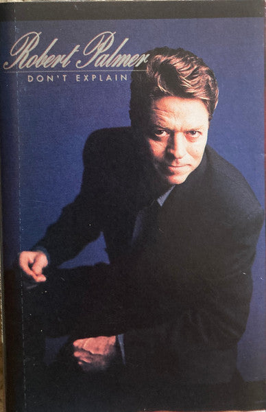Robert Palmer : Don't Explain (Cass, Album)