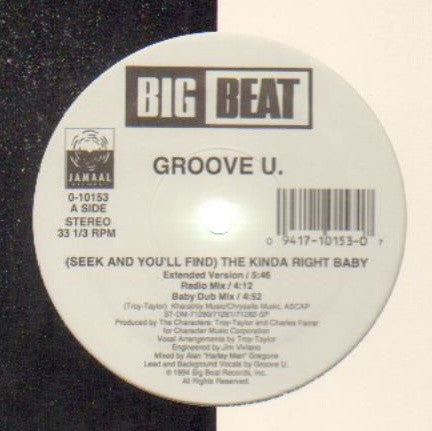 Groove U. : (Seek And You'll Find) The Kinda Right Baby (12")
