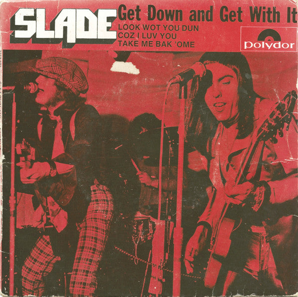 Slade : Get Down And Get With It (7", EP)