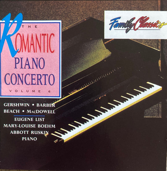 Eugene List, Mary Louise Boehm, Abbott Ruskin : The Romantic Piano Concerto, Vol.6 (2xCD, Comp)