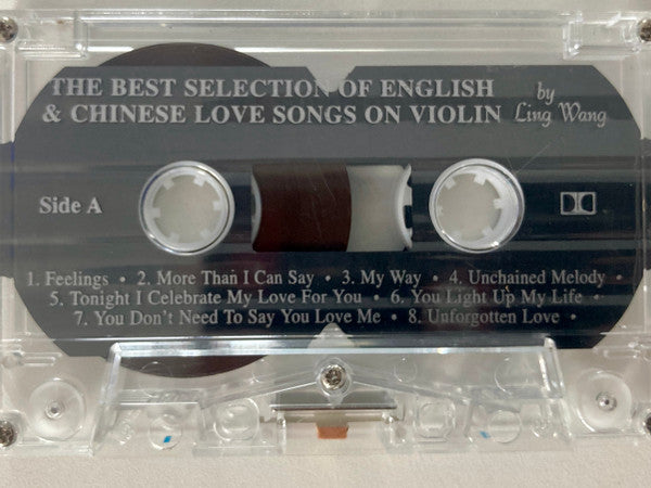 Ling Wang : The Best Selection Of English And Chinese Love Songs On Violin (Cass)