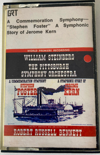 William Steinberg, Pittsburgh Symphony Orchestra, Stephen Foster : Stephen Foster, A Commemoration Symphony  / A Symphonic Story Of Jerome Kern (Cass, Comp)