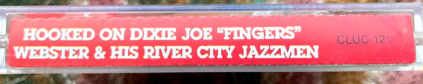 Joe "Fingers" Webster & His River City Jazzmen : Hooked On... (44 Dixie Nonstop Favorites) (Cass, Comp)