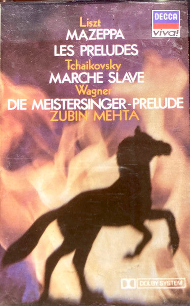 Zubin Mehta, Franz Liszt, Richard Wagner, Wiener Philharmoniker, Pyotr Ilyich Tchaikovsky, Los Angeles Philharmonic Orchestra : Les Preludes - Mazeppa - Die Meistersinger - Prelude - Marche Slave (Cass, Comp, Dol)