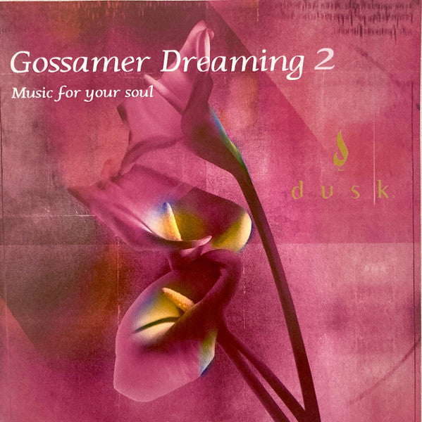 Various : Gossamer Dreaming 2 (Music For Your Soul) (CD, Comp, Mixed)