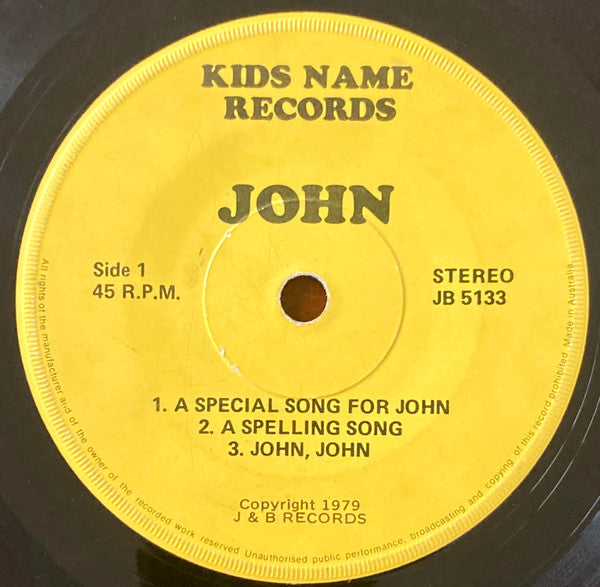 Unknown Artist : If Your Name Is John This Is Your Very Own Record Your Name Is In Every Song (7")