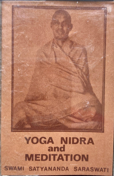 Paramhansa Satyananda Saraswati : Yoga Nidra and Meditation (Cass)
