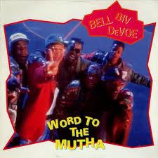 Bell Biv DeVoe : Word To The Mutha (12", Single)