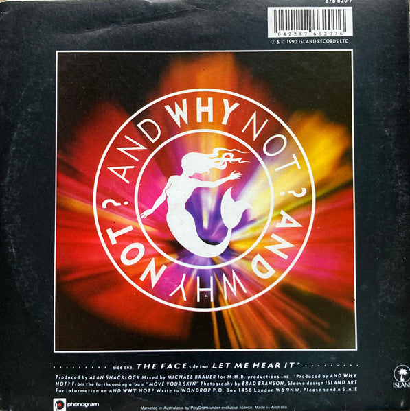 And Why Not? : The Face (7", Single)