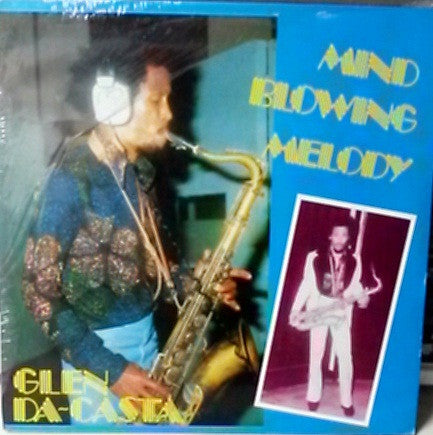 Glen Da-Casta* : Mind Blowing Melody (LP, Album)