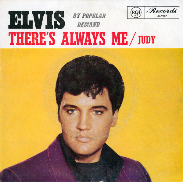Elvis Presley : There's Always Me (7", Single)