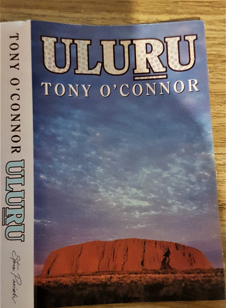 Tony O'Connor (2) : Uluru (Cass, Album, Bla)