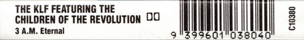 The KLF Featuring The Children Of The Revolution : 3 A.M. Eternal (Live At The S.S.L.) (Cass, Single)