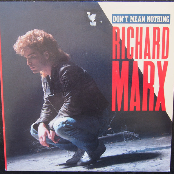 Richard Marx : Don't Mean Nothing (7", Single)