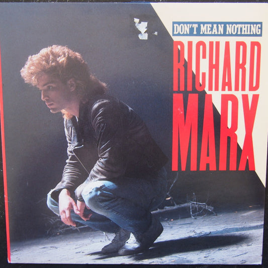 Richard Marx : Don't Mean Nothing (7", Single)