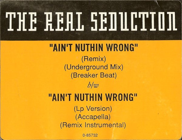 The Real Seduction : Ain't Nuthin Wrong (12")