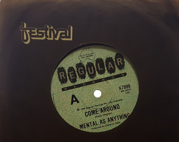 Mental As Anything : Come Around (7", Single)