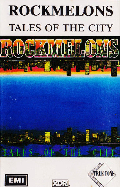 The Rockmelons : Tales Of The City (Cass, Album)